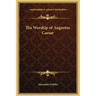 The Worship of Augustus Caesar