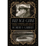 Jazz Age Giant: Charles A. Stoneham and New York City Baseball in the Roaring Twenties