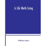 Is life worth living