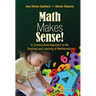 Math Makes Sense!: A Constructivist Approach to the Teaching and Learning of Mathematics