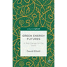 Green Energy Futures: A Big Change for the Good