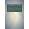 The Metafictional Muse: The Works of Robert Coover, Donald Barthelme, and William H. Gass