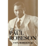 The Undiscovered Paul Robeson