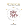Homecoming: A Feminine GPS for a Lost World