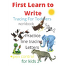 Tracing For Toddlers: First Learn to Write workbook. Practice line tracing letters, pen control to trace and write ABC Letters, for kids 2+,