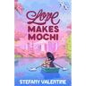 Love Makes Mochi