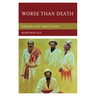 Worse than Death: Reflections on the Uyghur Genocide