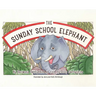 The Sunday School Elephant