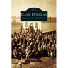 Camp Douglas: Chicago's Civil War Prison
