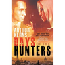 Days of the Hunters: Intrigue, Mayhem, and Romance in Sunny Italy