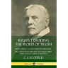Rightly Dividing the Word of Truth: What Makes a Good Christian Believer - Descriptions in the New Testament Bible Lore and in Christ's Sermons
