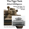 The Tiger Tank and Allied Intelligence: Tiger 131: From Africa to Europe