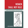 Women Shall Not Rule: Imperial Wives and Concubines in China from Han to Liao