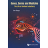 Genes, Germs and Medicine: The Life of Joshua Lederberg