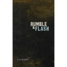 Rumble and Flash