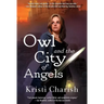Owl and the City of Angels: Volume 2