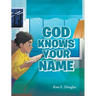 God Knows Your Name