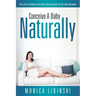 Conceive a Baby Naturally: The Least Expensive but Most Effective Way of Getting Pregnant