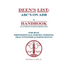 Deen's List: ABC's on ADR, A Handbook on alternative dispute resolution for busy professionals, parties, persons, practitioners, & participants