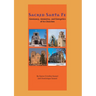 Sacred Santa Fe: Geomancy, Geometry, and Energetics of its Churches