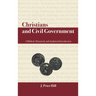 Christians and Civil Government: A Biblical, Historical, and Analytical Introduction