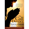 The Call To Deeper Intercession
