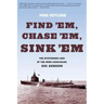 Find 'Em, Chase 'Em, Sink 'Em: The Mysterious Loss Of The WWII Submarine USS Gudgeon