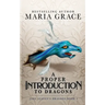 A Proper Introduction to Dragons