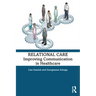 Relational Care: Improving Communication in Healthcare
