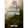 The Secret at 3000 Feet