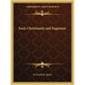 Early Christianity and Paganism