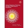 Using Systems Thinking to Solve Real-World Problems