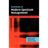 Essentials of Modern Spectrum Management