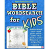 Kids Bible Word Search Puzzles Volume 1: 60 Bible themed word search (circle-a-word) puzzles on Bible characters. places, and events