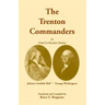 The Trenton Commanders: Johann Gottlieb Rall and George Washington, as Noted in Hessian Diaries