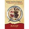 Xena: Their Courage Changed Our World