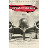 Breathe the Sky: A Novel Inspired by the Life of Amelia Earhart