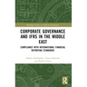 Corporate Governance and IFRS in the Middle East: Compliance with International Financial Reporting Standards