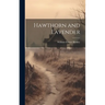 Hawthorn and Lavender