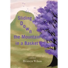 Sliding Down the Mountain in a Basket: Memoir