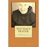 Mychal's Prayer: Praying with Father Mychal Judge
