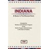 Indiana: A Guide To The Hoosier State