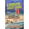 Ghosts of the Jersey Shore II