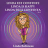 Linda est contente: Linda is Happy - Linda está contenta No. 1 (French, English and Spanish all in one book)