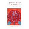 A Jewish Book of Comfort: Three Thousand Years of Wisdom and Experience
