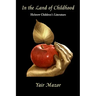 In the Land of Childhood: Hebrew Children's Literature