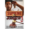 Supreme & Justice 3