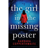 The Girl in the Missing Poster: An absolutely gripping psychological thriller with a jaw-dropping twist