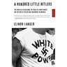 A Hundred Little Hitlers: The Death of a Black Man, the Trial of a White Racist, and the Rise of the Neo-Nazi Movement in America