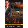 Schooled in Death (The Thea Kozak Mystery Series, Book 9)